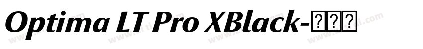 Optima LT Pro XBlack字体转换 Optima LT Pro XBlack字体转换
